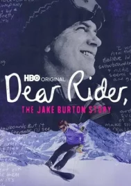 Dear Rider The Jake Burton Story (2021) ตำนานสโนว์บอร์ด หัวใจแกร่ง