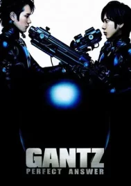 Gantz Perfect Answer (2011) สาวกกันสึ พิฆาต เต็มแสบ