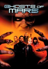 Ghosts of Mars (2001) กองทัพปิศาจ ถล่มโลกอังคาร