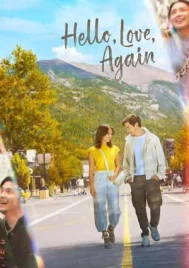 Hello Love Again (2024) เฮลโล่ เลิฟ อะเกน