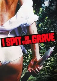 I Spit on Your Grave (1978) ซัมเมอร์ช็อค แค้นต้องฆ่า