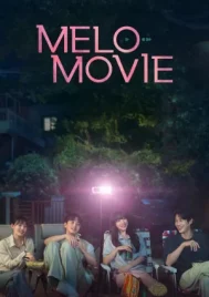 Melo Movie (2025) หัวใจตึกตัก หนังรักใจฟู EP.1-10 (จบ)