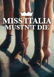 Miss Italy Must Not Die (2025) นางงามอิตาลีต้องไม่ตาย