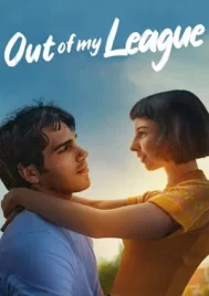 Out of my league (2020) รักสุดเอื้อม