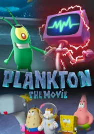 Plankton The Movie (2025) แพลงค์ตอน เดอะ มูฟวี่