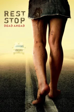 Rest Stop Dead Ahead (2006) ไฮเวย์มรณะ