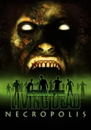 Return of the Living Dead Necropolis (2005) ผีลืมหลุม กัดสยองถล่มเมือง