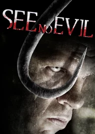 See No Evil 1 (2006) เกี่ยว ลาก กระชากนรก 1