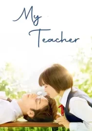 Sensei My Teacher (2017) หัวใจฉันแอบรักเซนเซย์