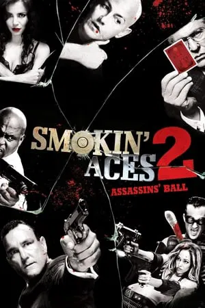 Smokin Aces 2 Assassins Ball (2010) ดวลเดือด ล้างเลือดมาเฟีย 2