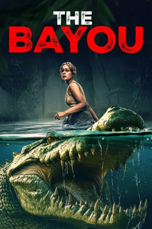 The Bayou (2025) มฤตยูงาบ