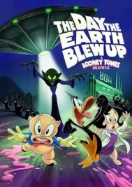 The Day the Earth Blew Up A Looney Tunes Movie (2025)