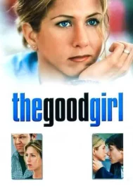 The Good Girl (2002) กู๊ดเกิร์ล ผู้หญิงหวามรัก