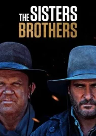 The Sisters Brothers (2018) พี่น้องนักฆ่า นามว่าซิสเตอร์