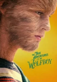 The True Adventures of Wolfboy (2019) วูฟบอย หนุ่มน้อยผจญภัยสู่โลกกว้าง