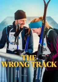 The Wrong Track (2025) เส้นทางพิสูจน์ใจ