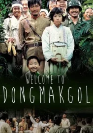 Welcome to Dongmakgol (2005) ยัยตัวจุ้นวุ่นสมรภูมิป่วน