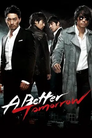 A Better Tomorrow (2010) โหด เลว ดี