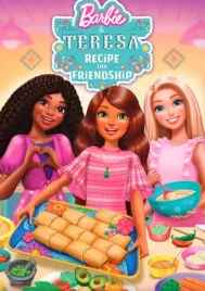 Barbie and Teresa Recipe for Friendship (2025) บาร์บี้กับเทรีซ่า สูตรสำหรับมิตรภาพ