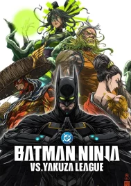 Batman Ninja vs. Yakuza League (2025)