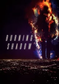 Burning Shadow (2018) เงา ไฟระบำเปลื้องผ้า