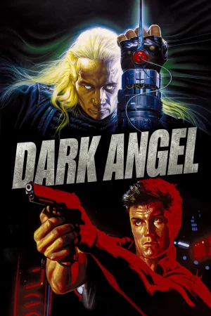 Dark Angel (1990) ตัวแสบ 50000 สะเทิ้น