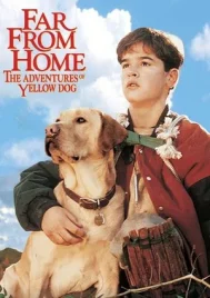 Far from Home The Adventures of Yellow Dog (1995) เพื่อนรักแสนรู้