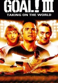 Goal! 3 Taking On The World (2009) โกล์ เกมหยุดโลก ภาค 3