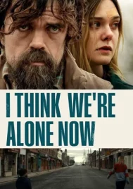 I Think Were Alone Now (2018) เราคนเดียวบนโลกนี้