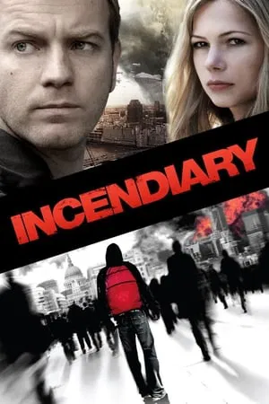 Incendiary (2008) บันทึกวันวิปโยค