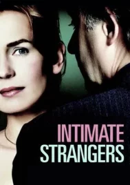 Intimate Strangers (2004) จากคนเคยใกล้