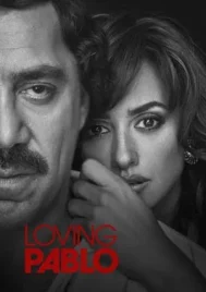 Loving Pablo (2017) ปาโบล เอสโกบาร์ ด้วยรักและความตาย