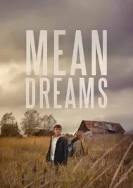 Mean Dreams (2016) แรกรักตามรอยฝัน