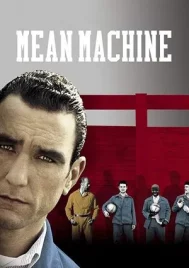 Mean Machine (2001) ทีมแข้งเหล็ก โหด มันส์ ฮา