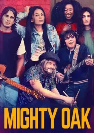 Mighty Oak (2020) วงกลับมาเถอะวันวาน