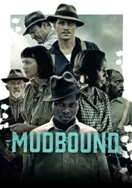 Mudbound (2017) แผ่นดินเดียวกัน