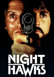 Nighthawks (1981) สองคมเฉือนเขี้ยว