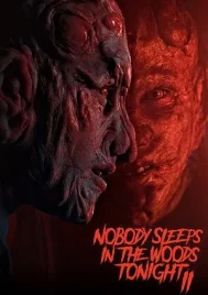 Nobody Sleeps in the Woods Tonight 2 (2021) คืนผวาป่าไร้เงา ภาค 2