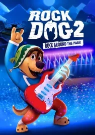 Rock Dog 2 Rock Around the Park (2021)