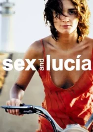 Sex and Lucia (2001) ปราถนาที่อยากเจ็บ