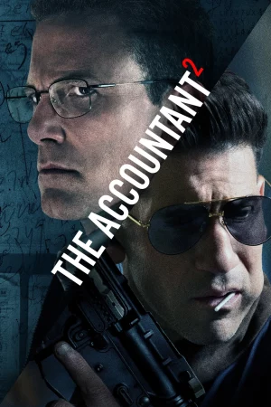 The Accountant 2 (2025) อัจฉริยะคนบัญชีเพชฌฆาต 2