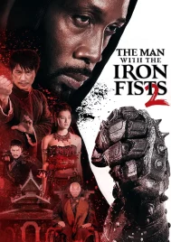 The Man with the Iron Fists 2 (2015) วีรบุรุษหมัดเหล็ก 2