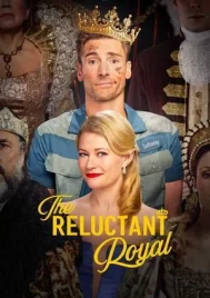 The Reluctant Royal (2025)