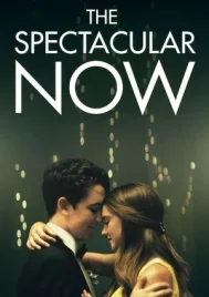 The Spectacular Now (2013) ใครสักคนบนโลกใบนี้