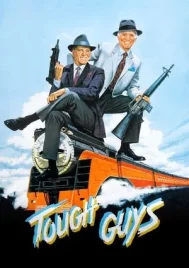 Tough Guys (1986) อันธพาลสูงวัยคนแกร่ง