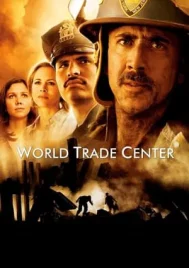 World Trade Center (2006) เวิร์ลด เทรด เซนเตอร์