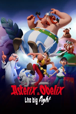 Asterix and Obelix The Big Fight (2025) แอสเตอริกซ์ และโอเบลิกซ์กับสมรภูมิหัวหน้าเผ่า