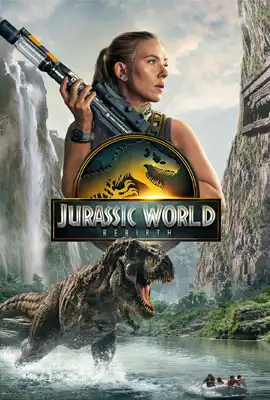 Jurassic World Rebirth (2025) จูราสสิค เวิลด์ กำเนิดชีวิตใหม่