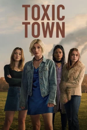 Toxic Town (2025) เมืองพิษ