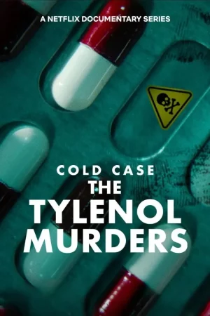 Cold Case The Tylenol Murders (2025) ฆาตกรรมไทลินอล